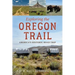 Exploring the Oregon Trail: America's Historic Road Trip