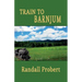 Train to Barnjum