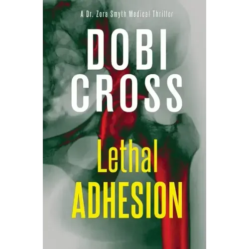 Lethal Adhesion: A gripping medical thriller
