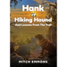 Hank the Hiking Hound And Lessons From The Trail