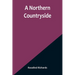 A Northern Countryside