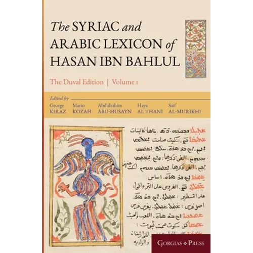 The Syriac and Arabic Lexicon of Hasan Bar Bahlul (Olaph-Dolath)