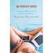 No Perfect Birth: Trauma and Obstetric Care in the Rural United States
