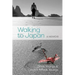 Walking to Japan: A Memoir