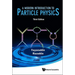 Modern Introduction to Particle Physics, a (3rd Edition)