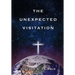 The Unexpected Visitation