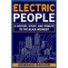 Electric People: A History and Tribute To The Black Midwest