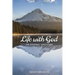 Life With God: The Unusual Adventure