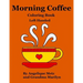 Morning Coffee Coloring Book: Left Handed Version