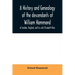 A history and genealogy of the descendants of William Hammond of London, England, and his wife Elizabeth Penn: through their son Benjamin of Sandwich