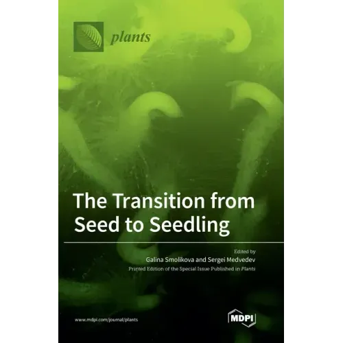 The Transition from Seed to Seedling