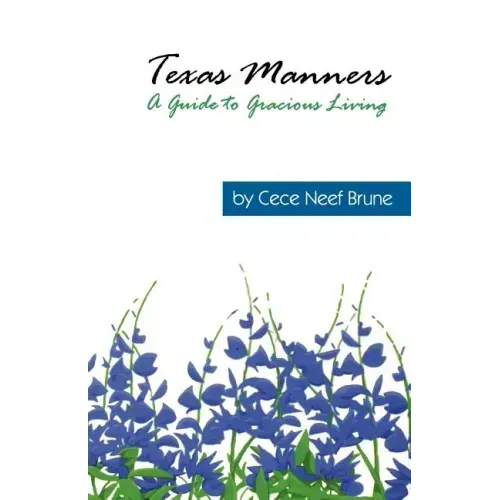 Texas Manners: A Guide to Gracious Living