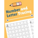 Number and Letter Tracing: Alphabet and Number Tracing Books Workbook for Preschoolers Kindergarten and Kids Ages 3-5 (Volume 4)