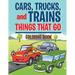 Cars, Trucks, and Trains: Things that Go coloring book: Childrens Coloring Books
