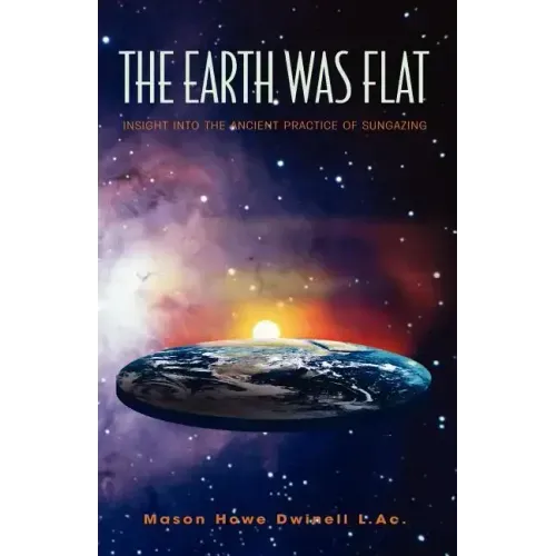 The Earth was Flat: Insight into the Ancient Practice of Sungazing