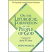 On the Liturgical Formation of the People of God: The Apostolic Letter Desiderio Desideravi