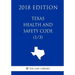 Texas Health and Safety Code (1/3) (2018 Edition)