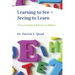 Learning to See = Seeing to Learn: Vision, Learning & Behavior in Children