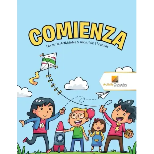 Comienza: Libros De Actividades 5 Años Vol. 1 Formas