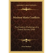Modern Man's Conflicts: The Creative Challenge of a Global Society 1948