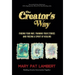 The Creator's Way: Finding Your Way, Framing Your Stories and Freeing a Spirit of Healing