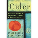 Cider: Making, Using, & Enjoying Sweet & Hard Cider