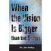 When the Vision Is Bigger Than the Budget