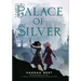 Palace of Silver: A Nissera Novel