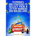Techniques and Strategies to select Pick 4 Lottery Numbers and Win Millions: Learn how to select your Pick 4 Lottery winning numbers and start winning