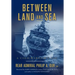 Between Land and Sea: A Cold Warrior's Log