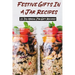 Festive Gifts In A Jar Recipes: 25 Diy Mason Jar Gift Recipes: What Can You Put In Mason Jars For Christmas Gifts?