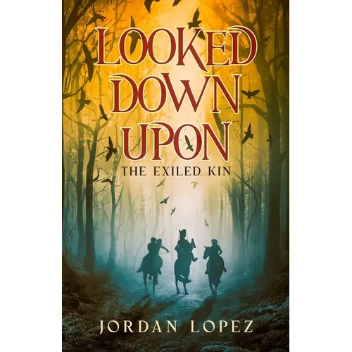 Looked Down Upon: The Exiled Kin