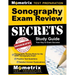 Sonography Exam Review Secrets Study Guide - Sonography Review Book for the Arrt Sonography Exam, Practice Test Questions, Detailed Answer Explanation