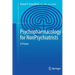 Psychopharmacology for Nonpsychiatrists: A Primer
