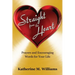 Straight from the Heart: Prayers and Encouraging Words for Your Life