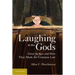 Laughing at the Gods