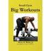 Small Gym Big Workout
