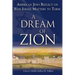 A Dream of Zion: American Jews Reflect on Why Israel Matters to Them