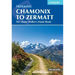 Trekking Chamonix to Zermatt: The Classic Walker's Haute Route