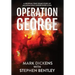 Operation George: A Gripping True Crime Story of an Audacious Undercover Sting