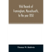Vital records of Framingham, Massachusetts, to the year 1850