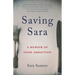 Saving Sara: A Memoir of Food Addiction