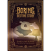A Boring Bedtime Story: Caution, may cause drowsiness
