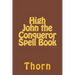 High John the Conqueror Spell Book