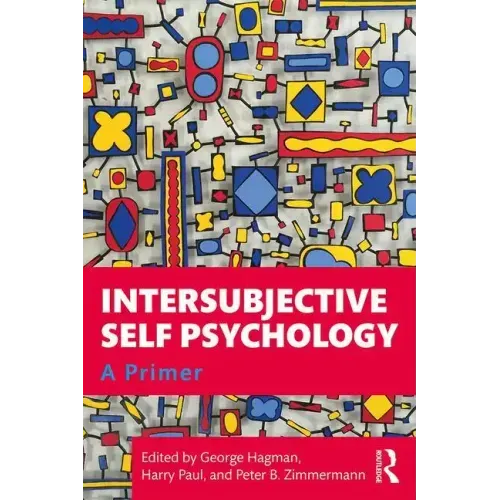 Intersubjective Self Psychology: A Primer