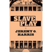Slave Play