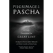 Pilgrimage to Pascha Large Print Edition: A Daily Devotional for Great Lent