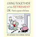 Living Together After Retirement: or, There's a Spouse in the House