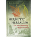 Hermetic Herbalism: The Art of Extracting Spagyric Essences