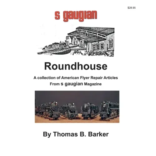 Roundhouse: A collection of Articles From S Gaugian Magazine